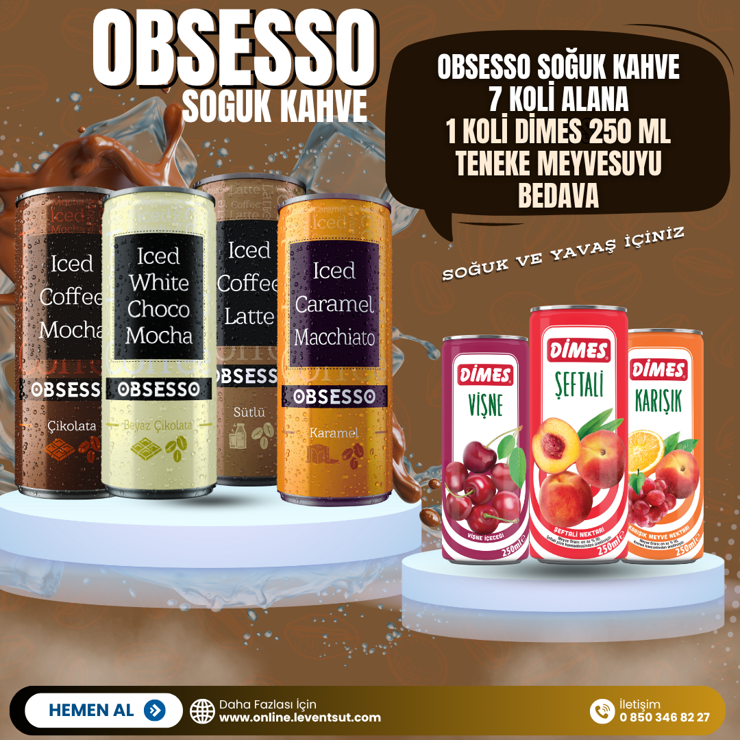 Obsesso Soğuk Kahve 7 Koli Alana 1 Koli Dimes 250 ml Teneke Meyvesuyu Bedava