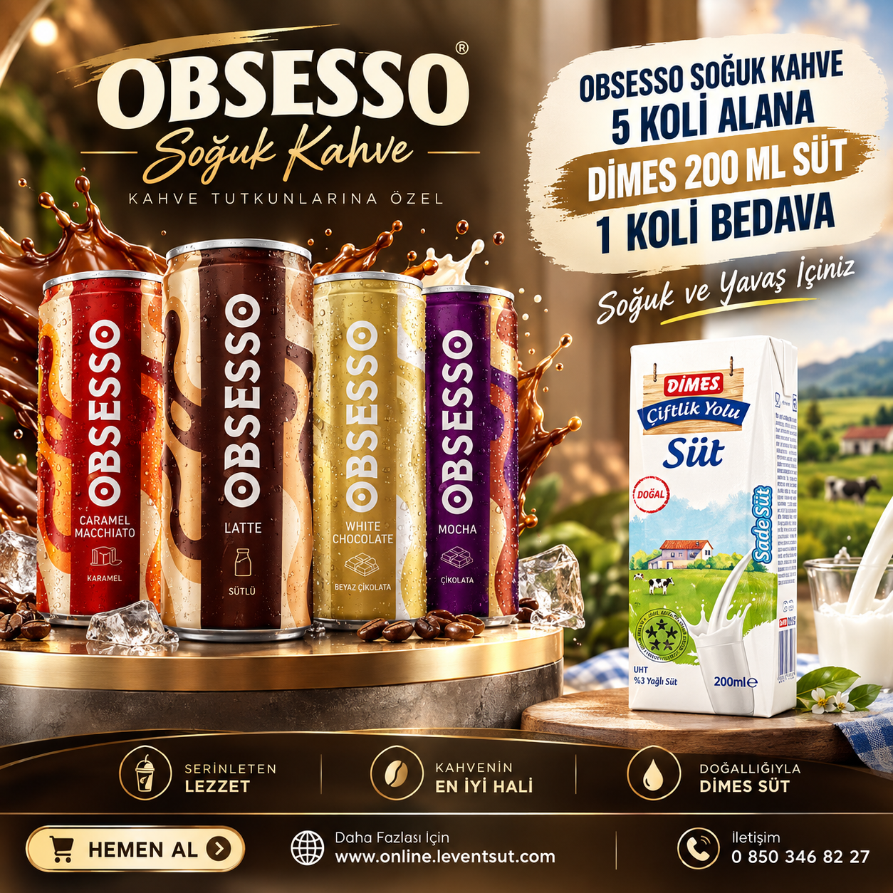 Obsesso Soğuk Kahve 5 Koli Alana, Dimes 200 ml Süt 1 Koli Bedava